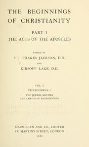 Cover of: The Acts of the Apostles by edited by F.J. Foakes Jackson D.D., and Kirsopp Lake ...