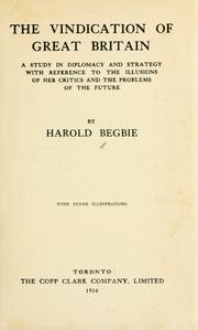 Cover of: The vindication of Great Britain by Harold Begbie