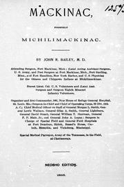 Mackinac, formerly Michilimackinac by Bailey, John R.