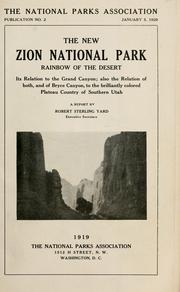 Cover of: The New Zion National Park, rainbow of the desert... by Robert Sterling Yard