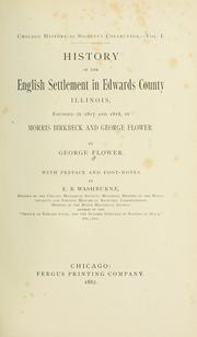 Cover of: History of the English settlement in Edwards County, Illinois: founded in 1817 and 1818, by Morris Birkbeck and George Flower