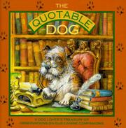 Cover of: The quotable dog by compiled by Greg Snider.