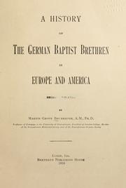 Cover of: A history of the German Baptist Brethren in Europe and America by Martin Grove Brumbaugh