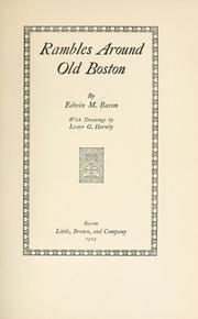 Cover of: Rambles around Old Boston by Edwin M. Bacon