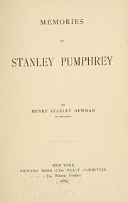 Cover of: Memories of Stanley Pumphrey: by Henry Stanley Newman.