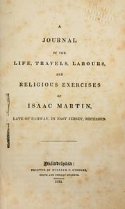 A journal of the life, travels, labours, and religious exercises of Isaac Martin by Isaac Martin