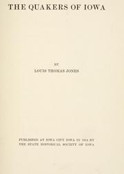 The Quakers of Iowa by Louis Thomas Jones