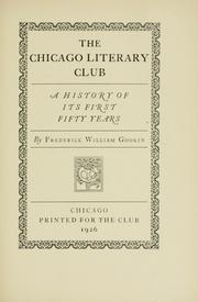 Cover of: The Chicago literary club | Gookin, Frederick William
