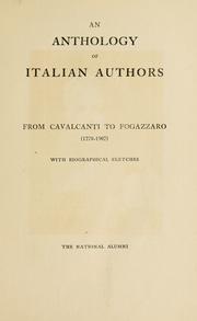 Cover of: An anthology of Italian authors from Cavalcanti to Fogazzaro: (1270-1907) with biographical sketches.