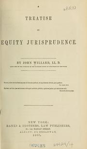 Cover of: A treatise on equity jurisprudence. by Willard, John