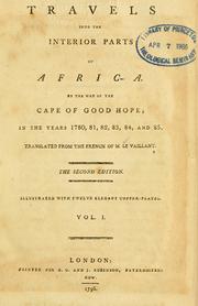 Cover of: Travels into the interior parts of Africa by the way of the Cape of Good Hope | FranГ§ois Le Vaillant
