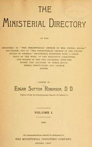 Cover of: The ministerial directory of the ministers in "The Presbyterian church in the United States" (Southern), and in "The Presbyterian church in the United States of America" (Northern) by Edgar Sutton Robinson