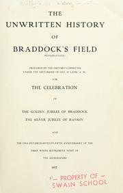 The unwritten history of Braddock's Field (Pennsylvania) by Braddock (Pa.). History Committee.