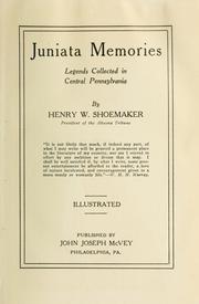 Juniata memories by Henry W. Shoemaker