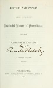 Cover of: Letters and papers relating chiefly to the Provincial history of Pennsylvania: with some notices of the writers.