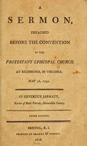Cover of: A sermon preached before the convention of the Protestant Episcopal Church, at Richmond, in Virginia, May 3, 1792