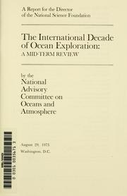 Cover of: The International Decade of Ocean Exploration: a mid-term review : a report for the director of the National Science Foundation