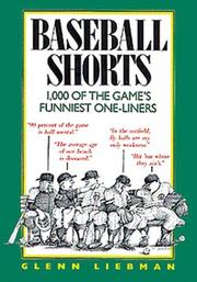 Cover of: Baseball shorts: 1,000 of the game's funniest one-liners