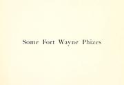 Cover of: Some Fort Wayne phizes by Bert Joseph Griswold