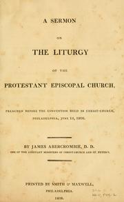 A sermon on the liturgy of the Protestant Episcopal Church by Abercrombie, James