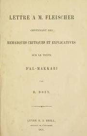 Cover of: Lettre à M. Fleischer contenant des remarques critiques et explicatives sur le texte d'al-Makkari. by Reinhart Dozy