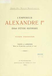 Cover of: L' empereur Alexandre Ier: essai d'étude historique