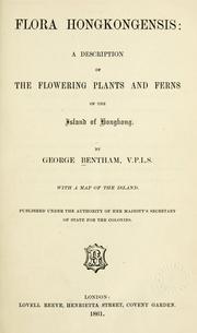 Cover of: Flora hongkongensis: a description of the flowering plants and ferns of the island of Hongkong.