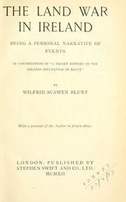 Cover of: The land war in Ireland by Wilfrid Scawen Blunt