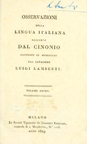 Cover of: Osservazioni della lingua italiana raccolte dal Cinonio [pseud.] illustrate ed accresciute dal cavaliere Luigi Lamberti