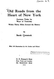 Cover of: Old roads from the heart of New York by Sarah Comstock