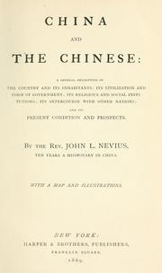 Cover of: China and the Chinese: a general description of the country and its inhabitants, its civilization and form of government, its religious and social institutions, its intercourse with other nations, and its present condition and prospects