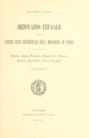 Cover of: Dizionario feudale degli antichi stati continentali della monarchia di Savoia (Savoia, Aosta, Piemonte, Monferrato, Saluzzo, Novara, Lomellina, Nizza, Oneglia) 1720-1797.