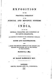 Cover of: Exposition of the practical operation of the judicial and revenue systems of India: and of the general character and condition of its native inhabitants, as submitted in evidence to the authorities in England. With notes and illustrations ...