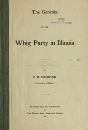 Cover of: The genesis of the Whig Party in Illinois