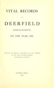 Cover of: Vital records of Deerfield, Massachusetts, to the year 1850. by Deerfield, Mass