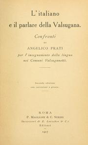 Cover of: italiano e il parlare della Valsugana: confronti per l'insegnamento della lingua nei comuni valsuganotti.