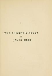 Cover of: The suicide's grave by James Hogg