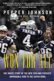 Cover of: Won for All : The Inside Story of the New England Patriots' Improbable Run to the Super Bowl