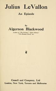 Cover of: Julius Le Vallon by Algernon Blackwood