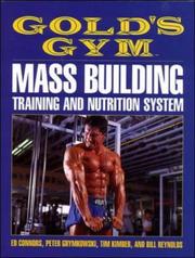 Cover of: Gold's Gym mass building, training, and nutrition system