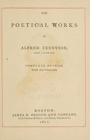 Cover of: The poetical works of Alfred Tennyson. | Alfred, Lord Tennyson