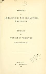 Cover of: Beiträge zur romanischen und englischen Philologie.  Festgabe für Wendelin Foerster, zum 26. Oktober 1901. by 