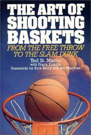 Cover of: The art of shooting baskets by St. Martin, Ted.