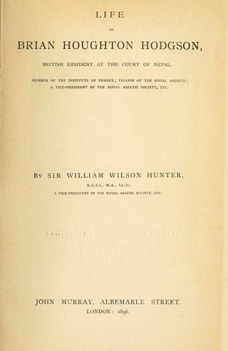 Life of Brian Houghton Hodgson by William Wilson Hunter
