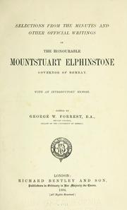 Cover of: Selections from the minutes and other official writings of the Honourable Mountstuart Elphinstone: governor of Bombay. With an introductory memoir.
