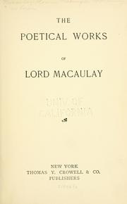 Cover of: The poetical works of Lord Macaulay. by Thomas Babington Macaulay