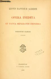 Cover of: Opera inedita et pauca separatim impressa, Hieronymo Mancini curante. by Leon Battista Alberti