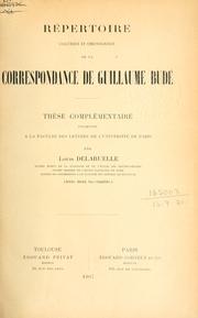 Cover of: Répertoire analytique et chronologique de la correspondence de Guillaume Budé.