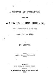 Cover of: A century of foxhunting with the Warwickshire hounds by Castor