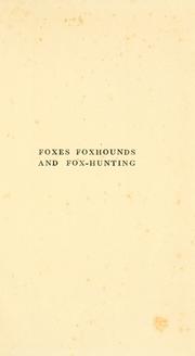 Cover of: Foxes, foxhounds and fox-hunting